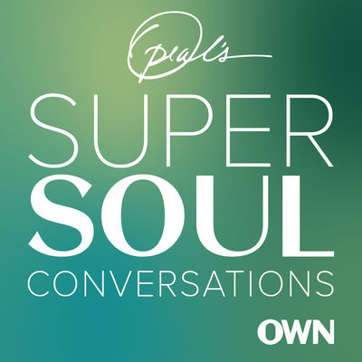 Oprahs Super Soul Conversations Podcast